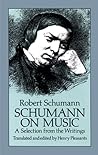 Schumann on Music: A Selection from the Writings