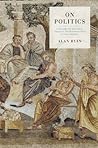 Cover of On Politics: A History of Political Thought: From Herodotus to the Present