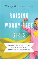 Cover of Raising Worry-Free Girls