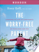 Cover of The Worry-Free Parent Workbook
