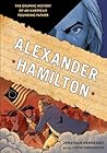 Alexander Hamilton: The Graphic History of an American Founding Father