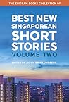 Cover of Best New Singaporean Short Stories: Volume Two