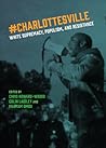 #Charlottesville: White Supremacy, Populism, and Resistance