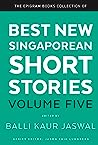 Best New Singaporean Short Stories: Volume Five