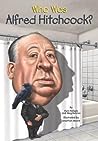 Cover of Who Was Alfred Hitchcock?