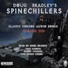 Cover of Doug Bradley's Spinechillers, Volume Ten: Classic Horror Short Stories