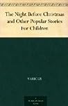 Cover of The Night Before Christmas and Other Popular Stories For Children