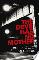 The Devil Has No Mother
