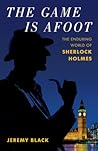 The Game Is Afoot: The Enduring World of Sherlock Holmes