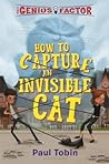 Cover of How to Capture an Invisible Cat