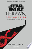 Cover of Star WarsTM Thrawn - Der Aufstieg - Drohendes Unheil