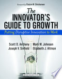The Innovator's Guide to Growth