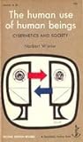 The Human Use of Human Beings: Cybernetics and Society 