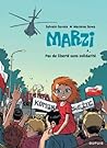 Marzi, Tome 5 : Pas de liberte sans solidarite