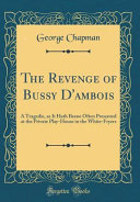 Cover of The Revenge of Bussy D'ambois