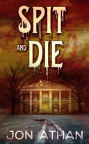 Cover of Spit and Die
