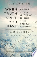 When Truth Is All You Have