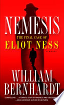 Cover of Nemesis: The Final Case of Eliot Ness