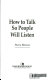 Cover of How to Talk So People Will Listen