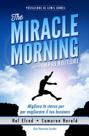 Cover of The miracle morning per imprenditori. Migliora te stesso per migliorare il tuo business