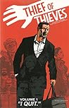 Cover of Thief of Thieves, Vol. 1: "I Quit."