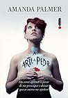 Cover of A Arte de Pedir: ou Como Aprendi a Nao Me Preocupar Mais e a Deixar as Pessoas Ajudarem