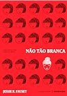 Nao tao branca