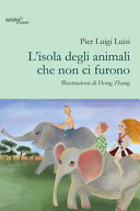 L'isola degli animali che non ci furono. Ediz. illustrata
