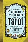 Cover of The Modern Witchcraft Book of Tarot: Your Complete Guide to Understanding the Tarot