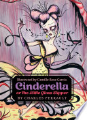 Cover of Cinderella, or The Little Glass Slipper