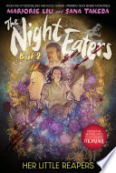 The Night Eaters: Her Little Reapers