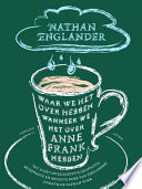 Cover of Waar we het over hebben wanneer we het over Anne Frank hebben