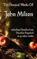 Cover of Paradise Lost, Paradise Regained, and Other Poems. the Poetical Works of John Milton