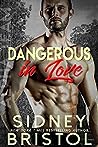 Cover of Dangerous in Love