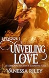 Cover of Unveiling Love: Episode I