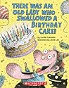 There Was an Old Lady Who Swallowed a Birthday Cake