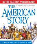 Cover of The American Story: 100 True Tales from American History