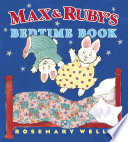 Cover of Max and Ruby's Bedtime Book