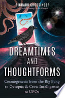 Dreamtimes and Thoughtforms