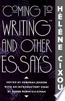 Cover of "Coming to Writing" and Other Essays