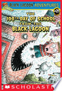 Cover of The 100th Day of School from the Black Lagoon