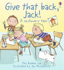 Cover of Give That Back, Jack!