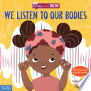 We Listen to Our Bodies
