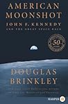 Cover of American Moonshot: John F. Kennedy and the Great Space Race