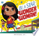 Cover of Be a Star, Wonder Woman!