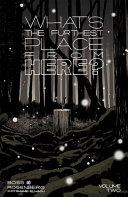 Cover of What's the Furthest Place from Here? Volume 2