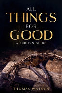 Cover of All Things for Good