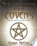 Spellworking for Covens