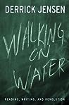 Walking on Water: Reading, Writing, and Revolution