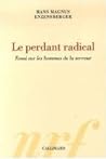 Cover of Le perdant radical: Essai sur les hommes de la terreur